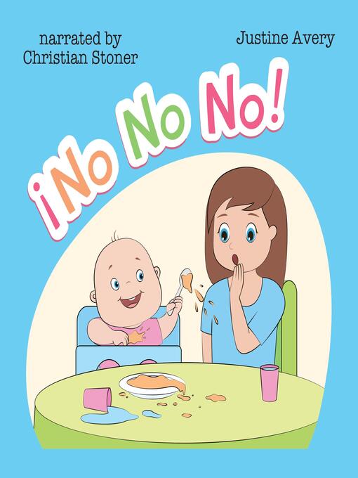 Title details for ¡No No No! by Justine Avery - Available
